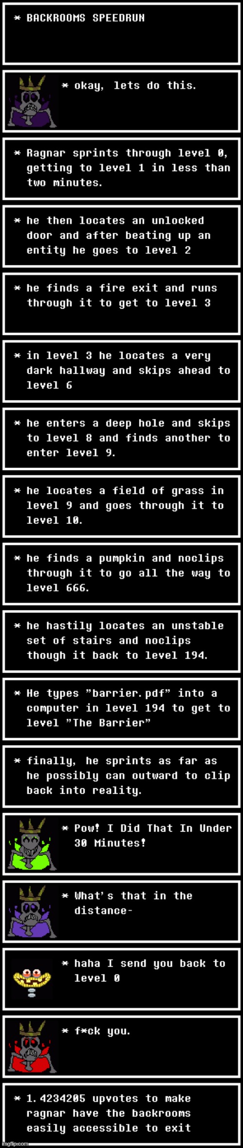 congratulations, ragnar, for becoming the first living thing to ever escape the backrooms. | made w/ Imgflip meme maker