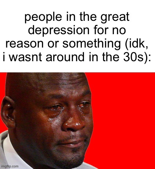 image tagged in a | made w/ Imgflip meme maker