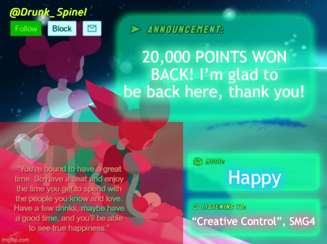 Well, it ain’t no 100k, but I’m earning it all back! | 20,000 POINTS WON BACK! I’m glad to be back here, thank you! Happy; “Creative Control”, SMG4 | image tagged in thank you,ur the best folks i had met,grateful for all of this | made w/ Imgflip meme maker