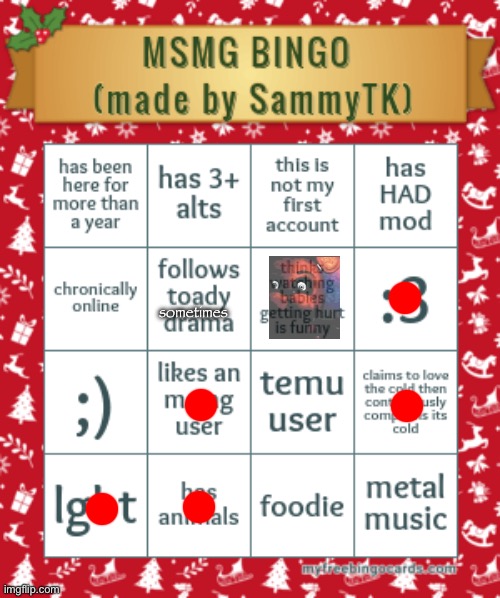 sam's msmg bingo | sometimes | image tagged in sam's msmg bingo | made w/ Imgflip meme maker