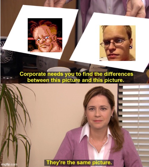 I got bored | image tagged in memes,they're the same picture | made w/ Imgflip meme maker