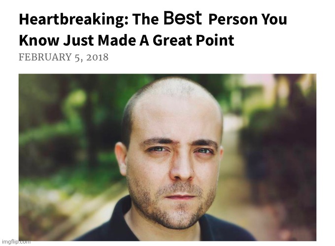 Heartbreaking | Best | image tagged in heartbreaking | made w/ Imgflip meme maker