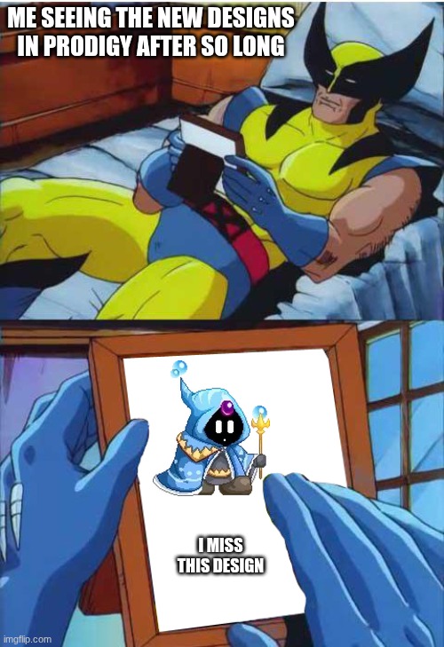 I like the Modern River Neek, but not as much as the original | ME SEEING THE NEW DESIGNS IN PRODIGY AFTER SO LONG; I MISS THIS DESIGN | image tagged in wolverine remember,prodigy,nostalgia | made w/ Imgflip meme maker