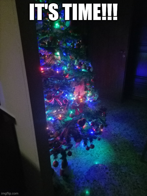 IT'S TIME!!! | made w/ Imgflip meme maker