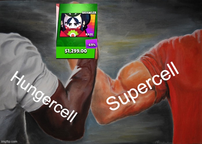 Those who understand, understand. (Only Brawl Stars players know this). | Supercell; Hungercell | image tagged in memes,epic handshake,brawl stars,video game,reality | made w/ Imgflip meme maker