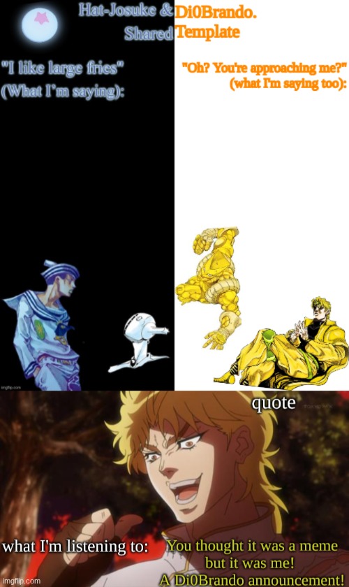 image tagged in dio hat,di0brando announcement template | made w/ Imgflip meme maker