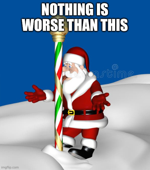 tongue stuck to metal pole | NOTHING IS WORSE THAN THIS | made w/ Imgflip meme maker