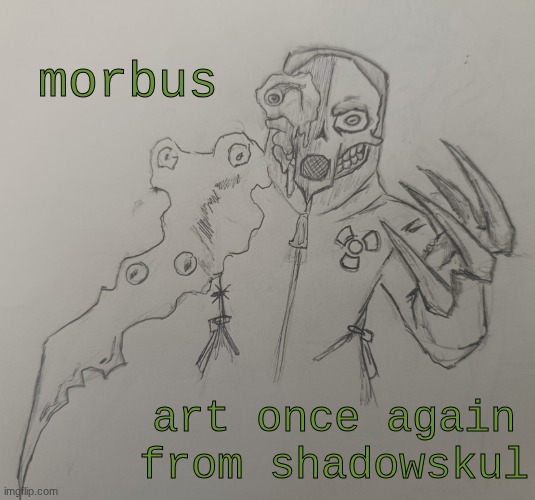 feel free to ask me questions about them | morbus; art once again from shadowskul | image tagged in morbus | made w/ Imgflip meme maker