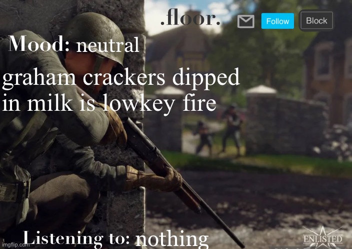 .floor. Announcement template fixed | neutral; graham crackers dipped in milk is lowkey fire; nothing | image tagged in floor announcement template fixed | made w/ Imgflip meme maker