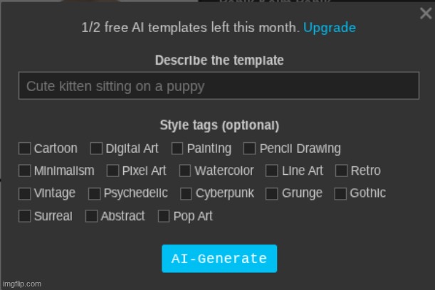 gimme ideas for this clanker to generate (top comment wins) | made w/ Imgflip meme maker