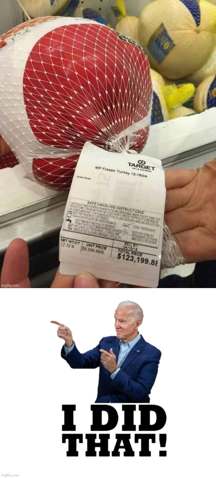 Price check please | image tagged in i did that biden,turkey,target,thanks obama | made w/ Imgflip meme maker