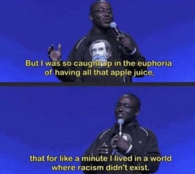 For a Minute I Lived in a World Where Racism Didn't Exist Blank Meme Template