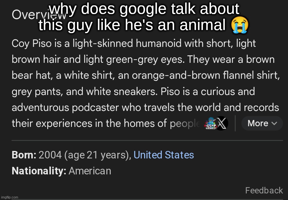 why does google talk about this guy like he's an animal 😭 | made w/ Imgflip meme maker