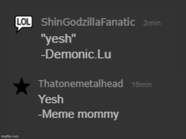 yesh | made w/ Imgflip meme maker