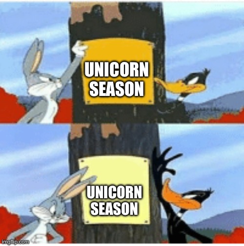 Blank Season | UNICORN SEASON UNICORN SEASON | image tagged in blank season | made w/ Imgflip meme maker