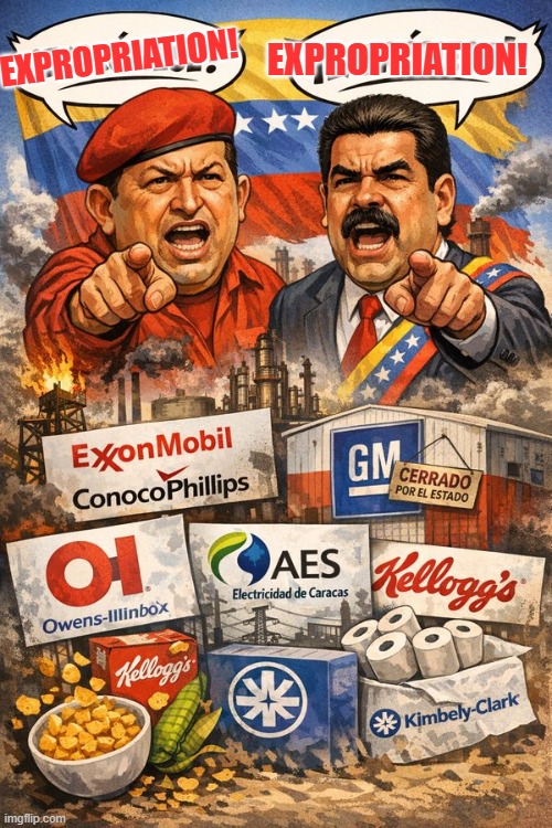 The "expropriation" policy proved costly for 21st-century socialism | EXPROPRIATION! EXPROPRIATION! | image tagged in venezuela,narcoterrorism,expropriation,us military,president trump,national security | made w/ Imgflip meme maker