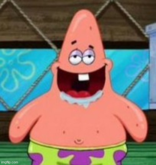 Patrick Stupid | image tagged in patrick stupid | made w/ Imgflip meme maker