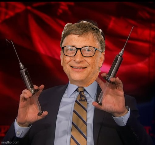 Bill Gates vaxx maniac Blank Meme Template
