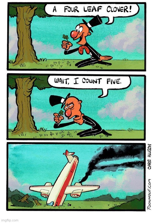 Talk about bad luck… | image tagged in comics,toonhole,clover,bad luck,plane crash | made w/ Imgflip meme maker