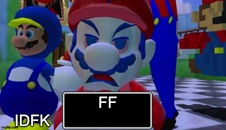 7 grand dad says | FF IDFK | image tagged in 7 grand dad says | made w/ Imgflip meme maker