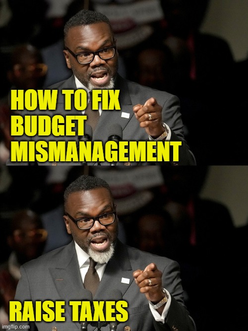 More Leftist Logic | HOW TO FIX
BUDGET
MISMANAGEMENT; RAISE TAXES | image tagged in leftists | made w/ Imgflip meme maker