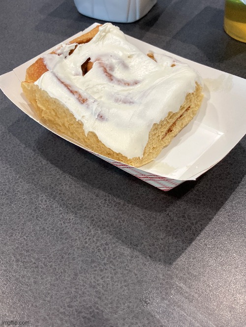 why is my school handing out cinnamon rolls for breakfast? | image tagged in for context my school is a piece of shit | made w/ Imgflip meme maker