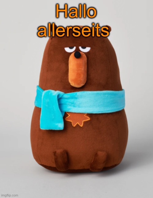Falstaff plush | Hallo allerseits | image tagged in falstaff plush | made w/ Imgflip meme maker