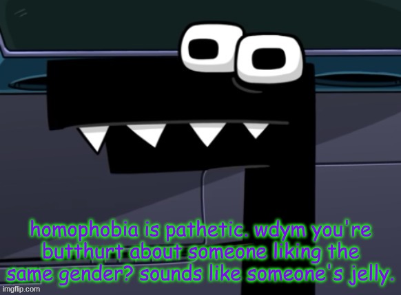 uhh... | homophobia is pathetic. wdym you're butthurt about someone liking the same gender? sounds like someone's jelly. | image tagged in uhh | made w/ Imgflip meme maker