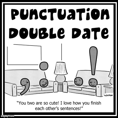 The Right Somebody to Love | image tagged in vince vance,cartoons,punctuation,grammar,bad grammar and spelling memes,sentences | made w/ Imgflip meme maker