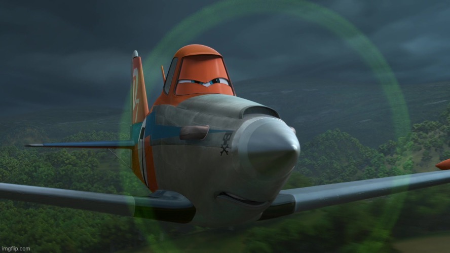 I know someone else gonna hate this | image tagged in dusty crophopper | made w/ Imgflip meme maker