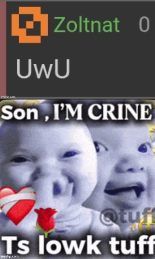 top image found from drixenol | image tagged in son im crine | made w/ Imgflip meme maker