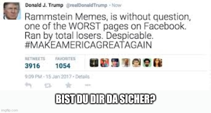 BIST DU DIR DA SICHER? | made w/ Imgflip meme maker