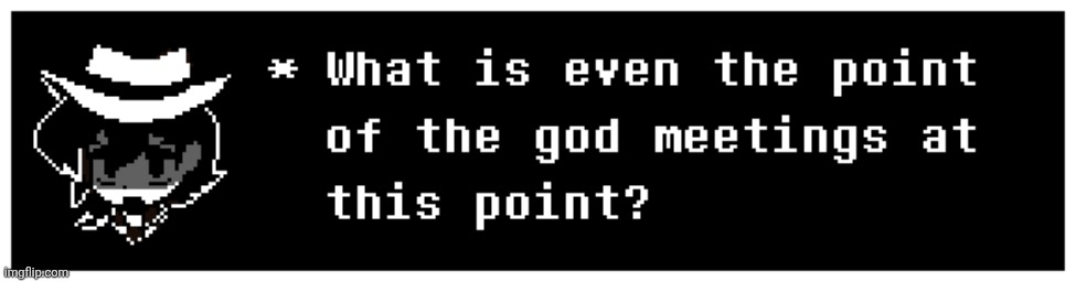 made w/ Imgflip meme maker