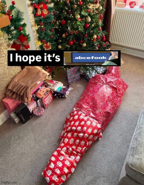 abcefook | image tagged in i hope it s x,abcefook | made w/ Imgflip meme maker