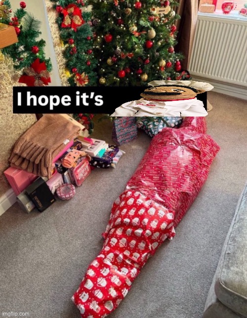 i hope it’s X | image tagged in i hope it s x | made w/ Imgflip meme maker