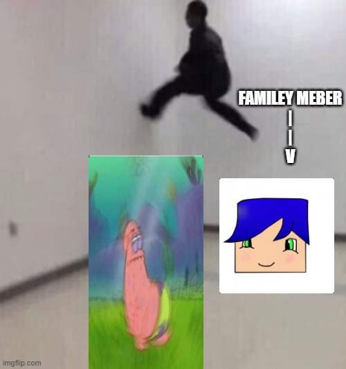 My fun meme | FAMILEY MEBER
|
|
V | made w/ Imgflip meme maker