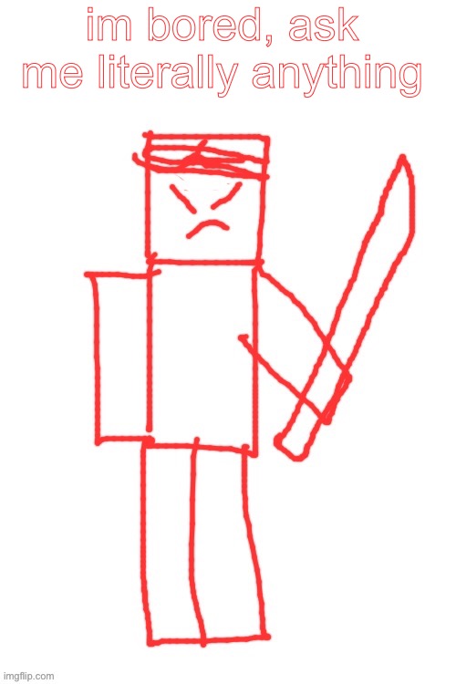 yamatsuki | im bored, ask me literally anything | image tagged in yamatsuki | made w/ Imgflip meme maker