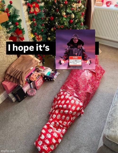 i hope it’s X | image tagged in i hope it s x | made w/ Imgflip meme maker