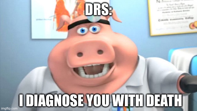 Doctor Pig | DRS:; I DIAGNOSE YOU WITH DEATH | image tagged in doctor pig | made w/ Imgflip meme maker