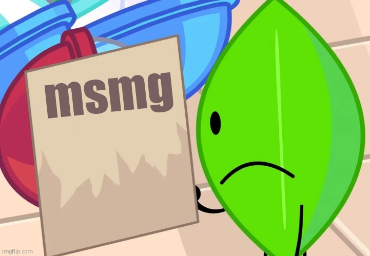 Leafy Note | msmg | image tagged in leafy note | made w/ Imgflip meme maker