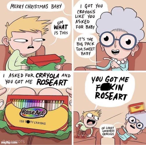 image tagged in christmas,grandma,crayons,crayola,roseart,oof | made w/ Imgflip meme maker
