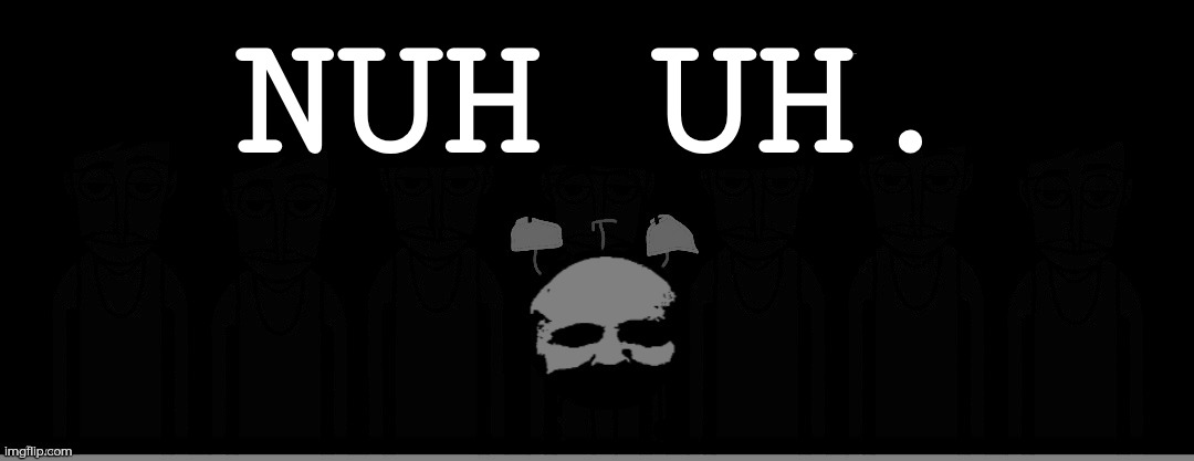 LUCAS | NUH UH. | image tagged in lucas | made w/ Imgflip meme maker