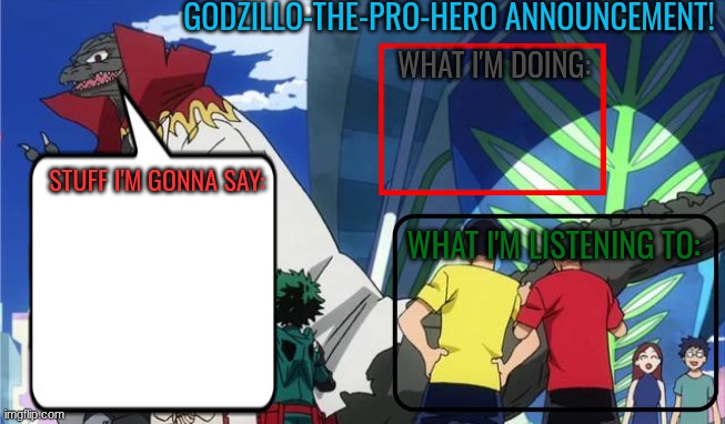 Godzillo-the-Pro-Hero Announcement Template Blank Meme Template