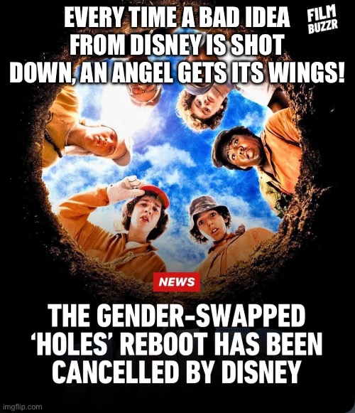Every time a bad idea from Disney is shot down, an angel gets its wings! | EVERY TIME A BAD IDEA FROM DISNEY IS SHOT DOWN, AN ANGEL GETS ITS WINGS! | made w/ Imgflip meme maker
