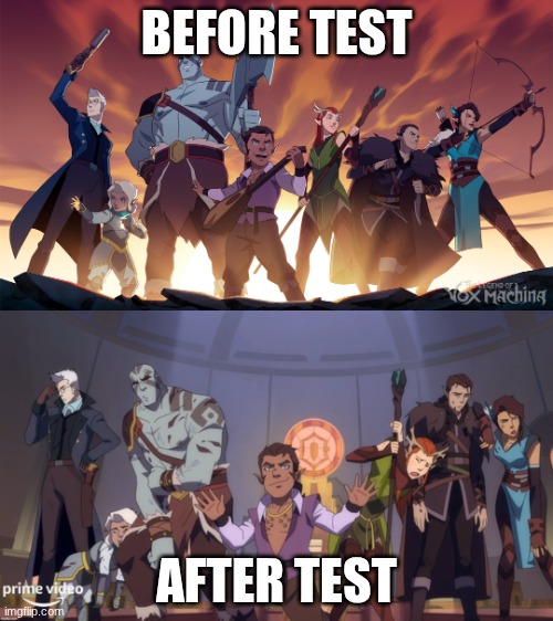 Pov: You forgot to study | BEFORE TEST; AFTER TEST | image tagged in vox machina difference,school,test | made w/ Imgflip meme maker
