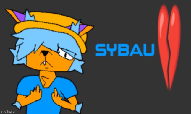 image tagged in sybau | made w/ Imgflip meme maker