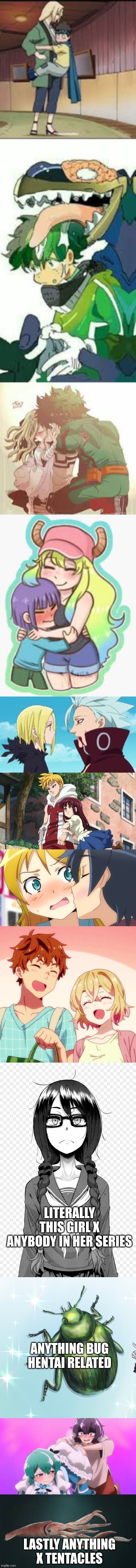 LITERALLY THIS GIRL X ANYBODY IN HER SERIES LASTLY ANYTHING X TENTACLES | made w/ Imgflip meme maker