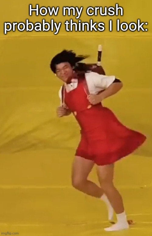 Wind face | How my crush probably thinks I look: | image tagged in wind face | made w/ Imgflip meme maker