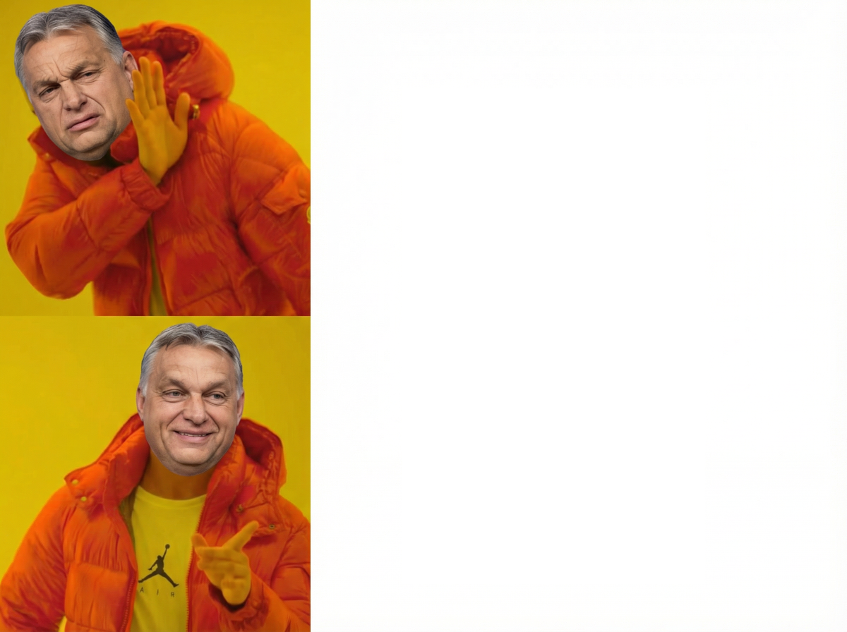 Orban - Hell Nah or Hell Yeah Blank Meme Template