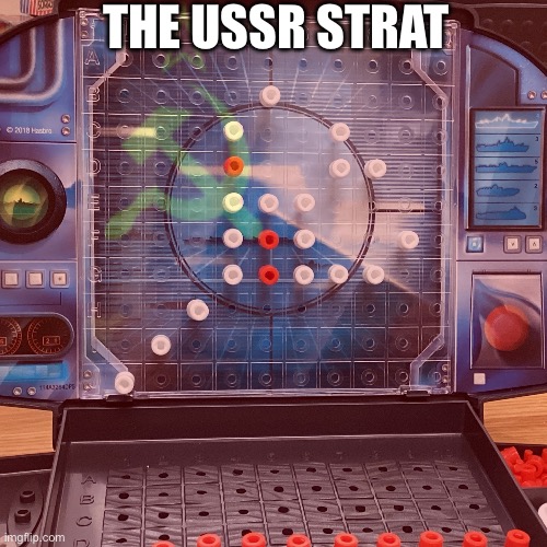 THE USSR STRAT | made w/ Imgflip meme maker